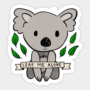 Leaf Me Alone Sticker